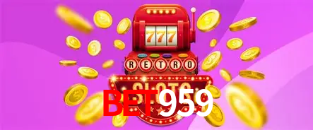 Descubra o Mundo do Cassino Online com BET959